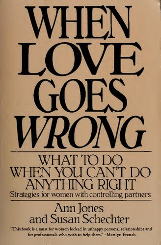 When love goes wrong : what to do when you can't do anything right