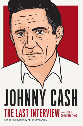 Johnny Cash: The Last Interview and Other Conversations