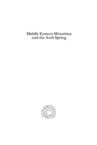 Middle Eastern Minorities and the Arab Spring: Identity and Community in the Twenty-First Century