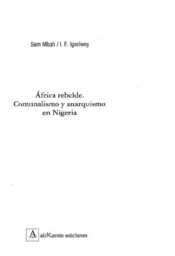 África rebelde : comunalismo y anarquismo en Nigeria