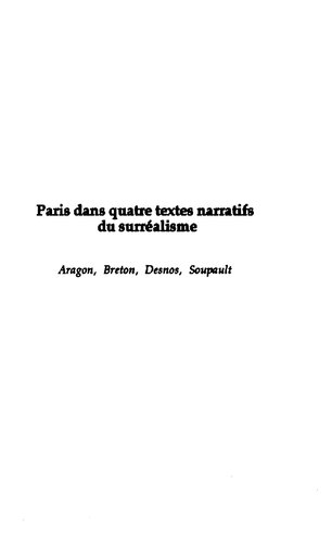 Paris dans quatre textes narratifs du surréalisme : Aragon, Breton, Desnos, Soupault