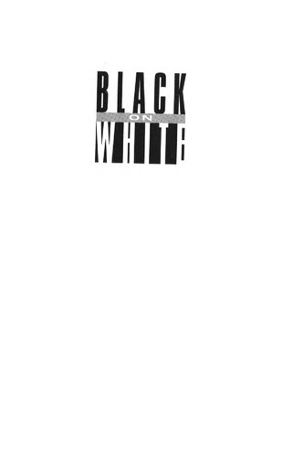 Black on white : Black writers on what it means to be white