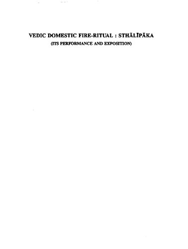 Vedic domestic fire-ritual, Sthālīpāka : its performance and exposition