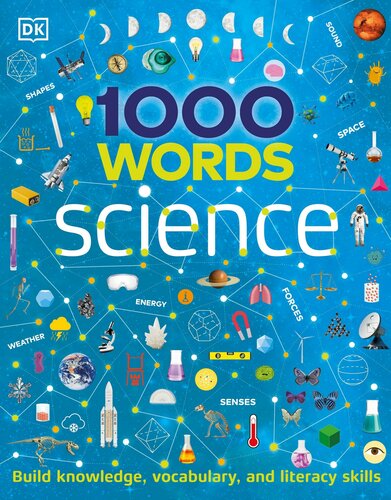 1000 Words: Science: Build Knowledge, Vocabulary, and Literacy Skills