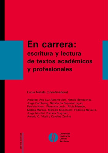 En carrera : escritura y lectura de textos académicos y profesionales