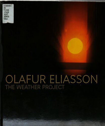 Olafur Eliasson : the weather project