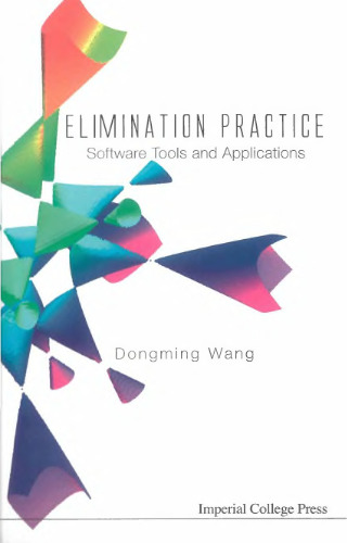 Elimination Practice: Software Tools and Applications