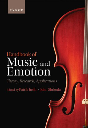 Handbook of Music and Emotion: Theory, Research, Applications