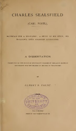 Charles Sealsfield (Karl Postl), Materials for a Biography; a study of his style, his influence upon American literature