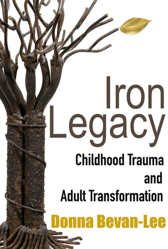 Iron Legacy: Childhood Trauma and Adult Transformation