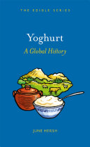 Yoghurt: A Global History