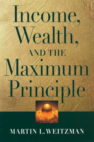 Income, wealth, and the maximum principle