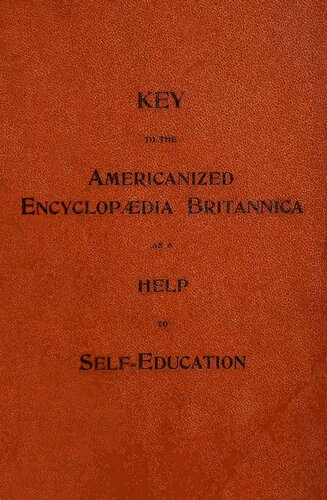 Key to the Americanized Encyclopaedia Britannica As A Help To Self-Education