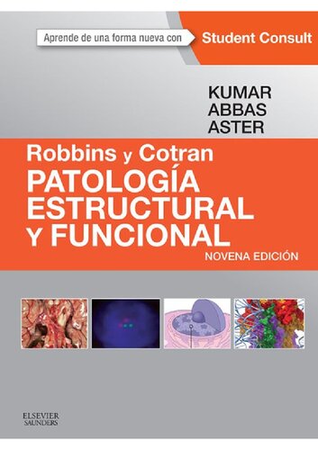 Robbins Y Cotran. Patología Estructural Y Funcional - 9ª Edición