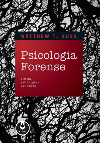 Psicologia forense: pesquisa, prática clínica e aplicações