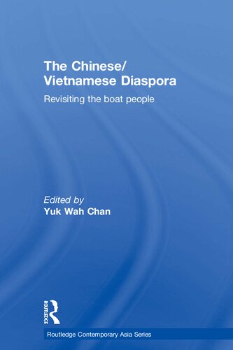 The Chinese/Vietnamese Diaspora: Revisiting the boat people