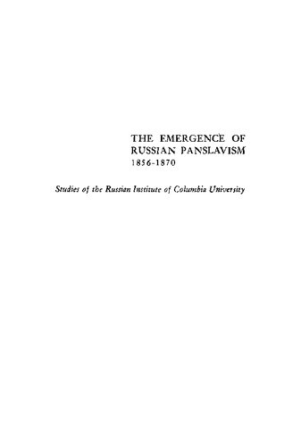 The Emergence of Russian Panslavism, 1856-1870