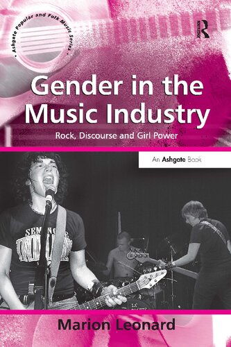 Gender in the music industry : rock, discourse, and girl power