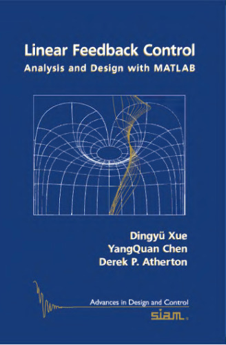 Linear Feedback Control: Analysis and Design with MATLAB