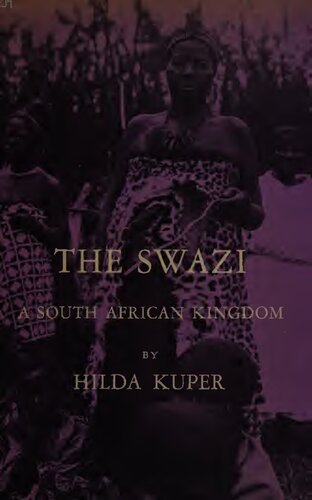 The Swazi: A South African Kingdom