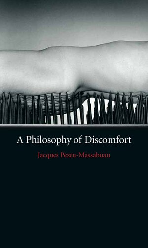 A Philosophy of Discomfort