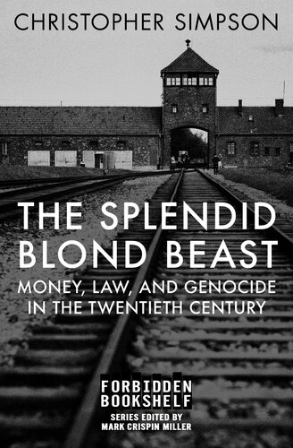 The Splendid Blond Beast: Money, Law, and Genocide in the Twentieth Century