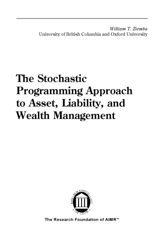 The stochastic programming approach to asset, liability, and wealth management