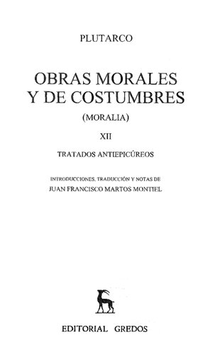 Moralia XII - Tratados Antiepicureos