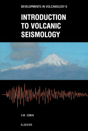 Introduction to Volcanic Seismology