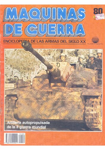 Máquinas de Guerra Nº 080 - Artillería autopropulsada de la II Guerra Mundial