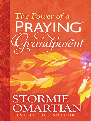 The Power of a Praying® Grandparent