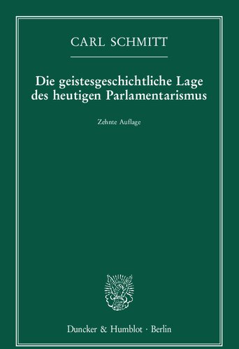 Die geistesgeschichtliche Lage des heutigen Parlamentarismus