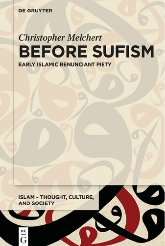 Before Sufism: Early Islamic Renunciant Piety