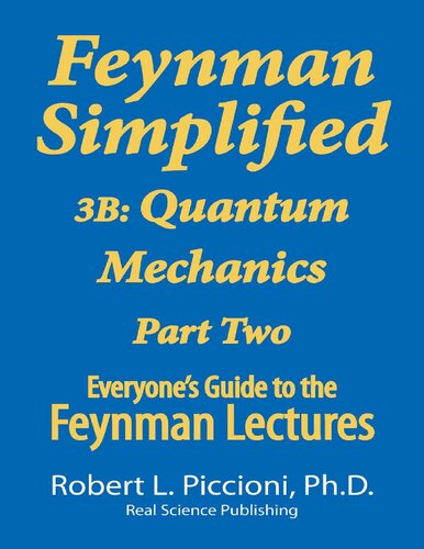 Feynman Simplified 3B: Quantum Mechanics Part Two