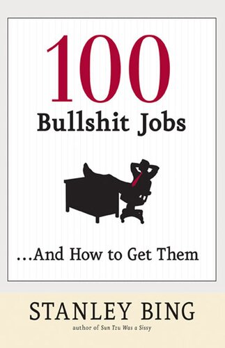 100 Bullshit Jobs ...And How to Get Them