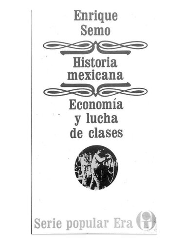 Historia mexicana: economia y lucha de clases