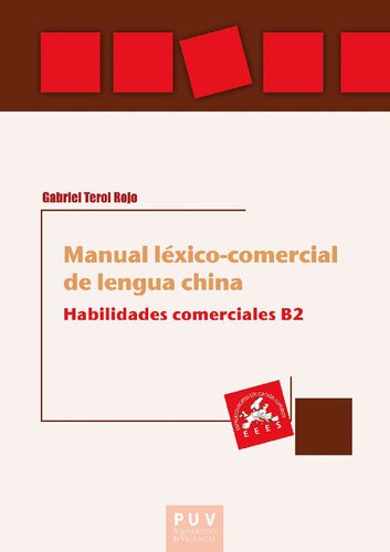 Manual léxico-comercial de lengua china: Habilidades comerciales B2