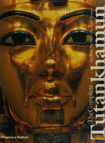 The complete Tutankhamun : the king, the tomb, the royal treasure