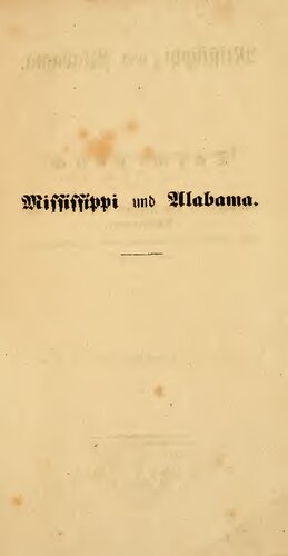 Mississippi und Alabama. Taschebuch für Einwanderer und Freunde der Länder- und Völkerkunde