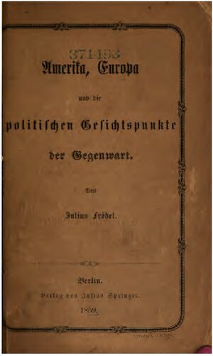 Amerika, Europa und die politischen Gesichtspunkte der Gegenwart