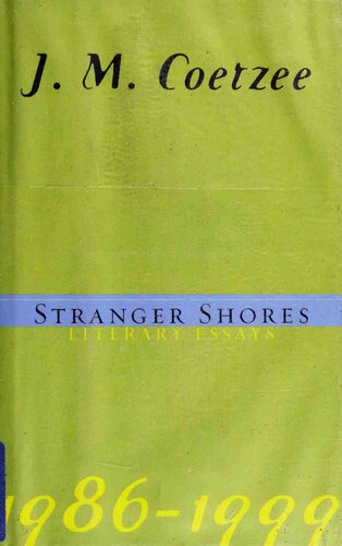 Stranger shores : literary essays : 1986-1999