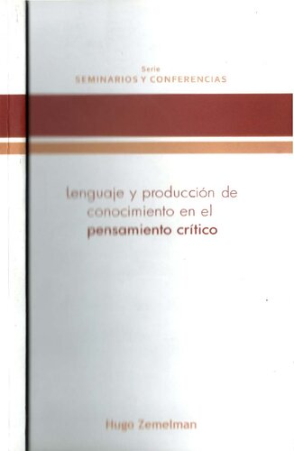 Lenguaje y producción del conocimiento en el pensamiento crítico