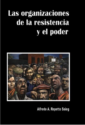 Las organizaciones de la resistencia y el poder