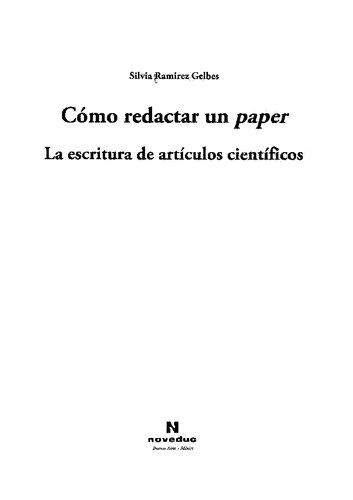 Cómo redactar un paper : la escritura de artículos científicos