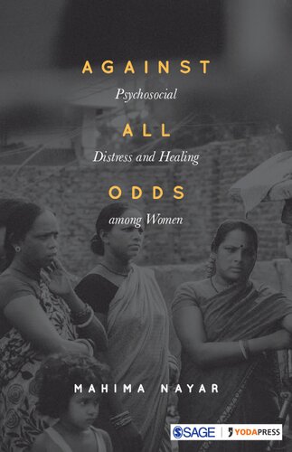 Against All Odds : Psychosocial Distress and Healing Among Women