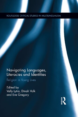 Navigating Languages: Literacies and Identities Religion in Young Lives