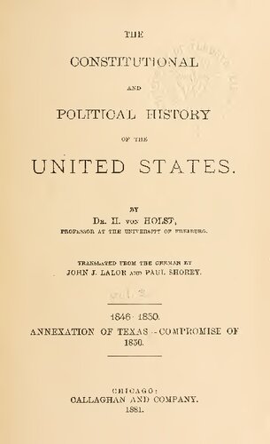 The Constitutional and Political History of the United States, Volume 3: 1846-1850: Annexation of Texas - Compromise of 1850