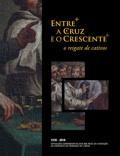 Entre a Cruz e o Crescente: o resgate de cativos