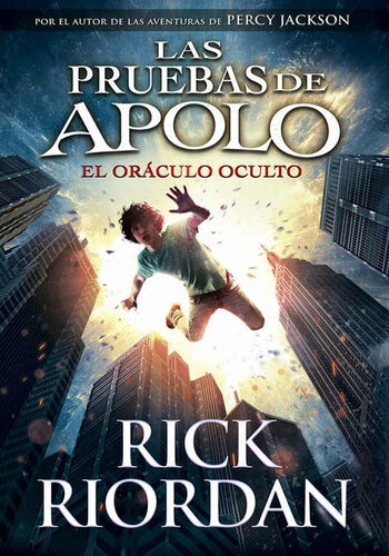 El oráculo oculto (Las pruebas de Apolo 1) (Spanish Edition)