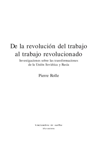 De la revolución del trabajo al trabajo revolucionado investigaciones sobre las transformaciones de la Unión Soviética y Rusia